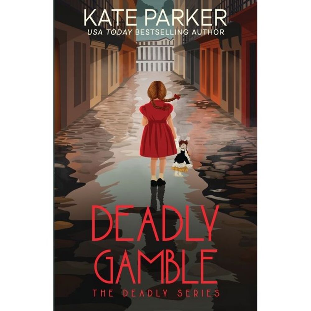 Deadly Gamble -- Kate Parker